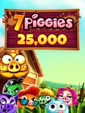 7 Piggies 25,000