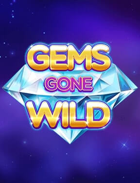 Gems Gone Wild