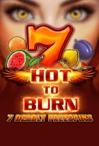 Hot to Burn – 7 Deadly Free Spins