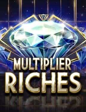 Multiplier Riches