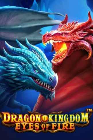 Dragon Kingdom - Eyes of Fire