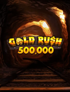 Gold Rush 500,000