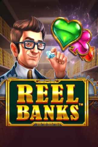 Reel Banks